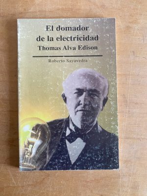 El domador de la electricidad Thomas Edison- Sayavedra (3b8