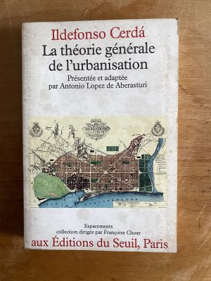 La theorie generale de l'urbanisation - Cerda (2z2)