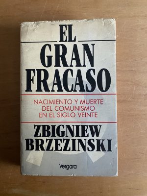 El gran fracaso - Brezezinski, Zbigniew (2v3)