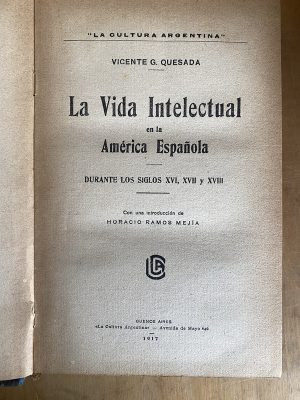 La vida intelectual en al america española - Quesada (a2)
