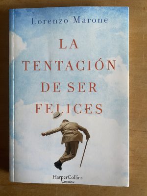 La traicion de ser felices - Marone, Lorenzo (3d2)