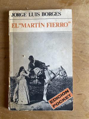El martin fierro - Borges, Jorge Luis (3a9)