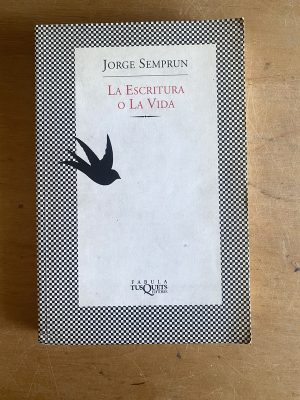 La escritura o la vida - Semprun, Jorge (2z4)