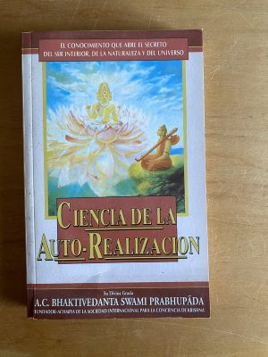 Ciencia de la auto-realizacion - Bhaktivedanta Swami (2w7)