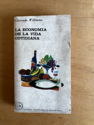 La economia de la vida cotidiana - Williams, Gertrude (2x1)