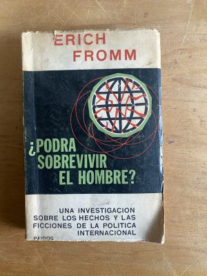 ¿Podra sobrevivir el hombre? - Fromm, Erich (2y7)