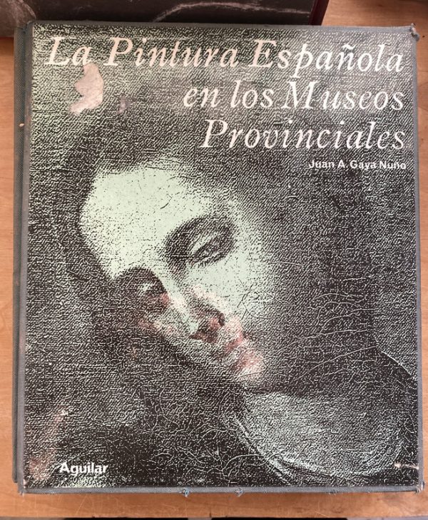 La Pintura española en los museos provincial- Gaya Nuño (a7