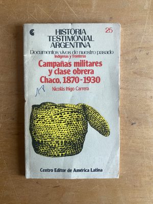 Campañas militares y clase obrera Chaco- Iñigo Carrera (2z5