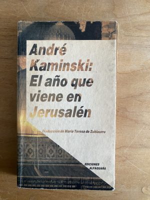 El año que viene en jerusalen - Kaminski, Andre (2w2)