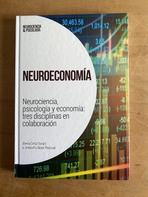 Neuroeconomia. Neurociencia, psicologia y- Otriz Teran (3a3