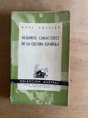 Algunos caracteres de la cultura Española - Vossler (3g2)