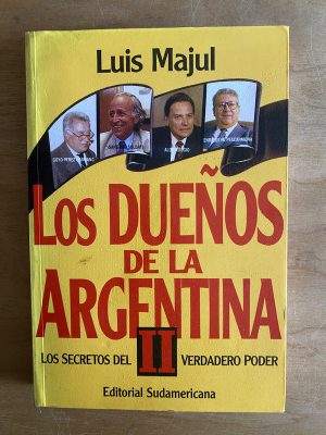 Los dueños de la argentina ii - Majul, Luis (2w3)