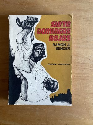 Siete domingos rojos - Sender, Ramon J. (2w7)