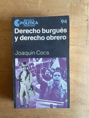 Derecho burgues y derecho obrero - Coca, Joaquin (2z7)