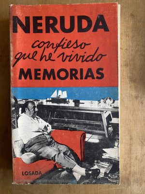 Confieso que he vivido - Neruda, Pablo (a2)