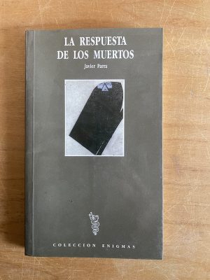 La respuesta de los muertos - Parra, Javier (2x6)