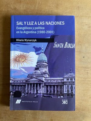 Sal y luz a las naciones. Evangelicos y pol- Wynarczyk (3b6