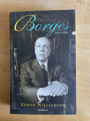 Borges. Una vida - Williamson, Edwin (3g1)