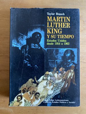 Martin Luther King y su tiempo - Branch, Taylor (2x4)