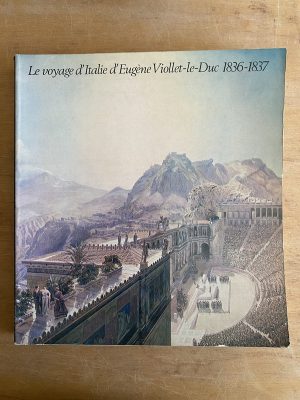 Le voyage d'Italie d'Eugene Viollet-le-Duc 1836- (3h1)