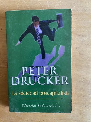 La sociedad poscapitalista - Drucker, Peter (2y3)