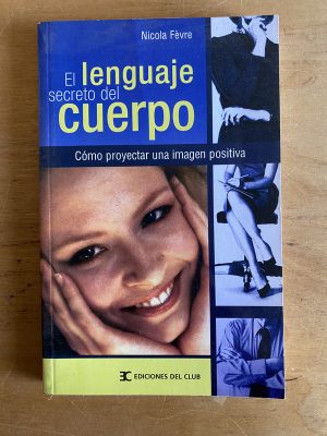 El lenguaje secreto del cuerpo - Fevre, Nicola (2x1)