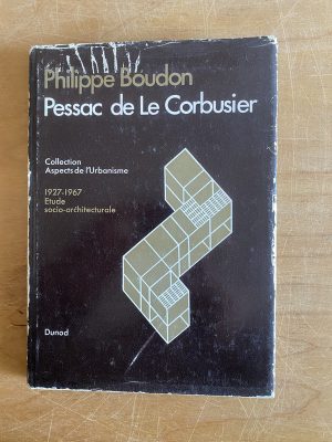 Pessac de le corbusier - Boudon, Philippe (2x8)