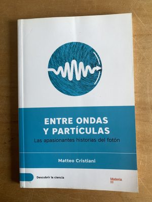 Entre ondas y particulas - Cristiani, Matteo (3a4)