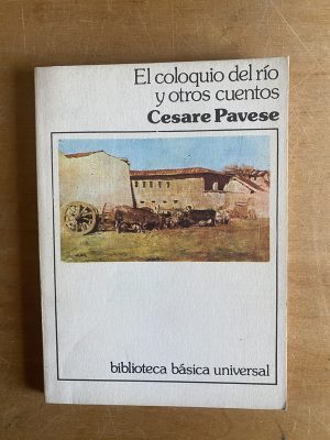 El coloquio del rio y otros cuentos - Pavese, Cesare (3d4)