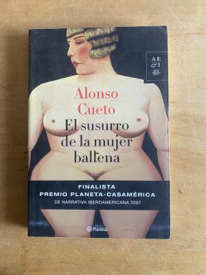El susurro de la mujer ballena - Cueto, Alonso (3d1)
