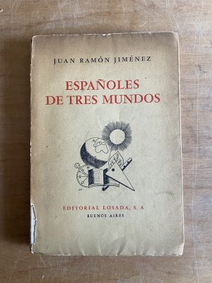 Españoles de tres mundos - Jimenez, Juan Ramon (3b6)