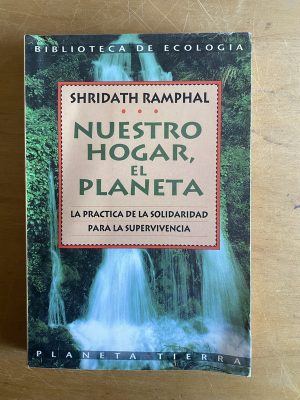 Nuestro hogar, el planeta - Ramphal, Shridath (2y3)