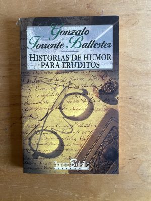 Historias de humor para eruditos - Torrente Ballester (2x2)