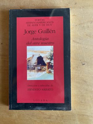 Antologia del aire nuestro - guillen, Jorge (3d7)