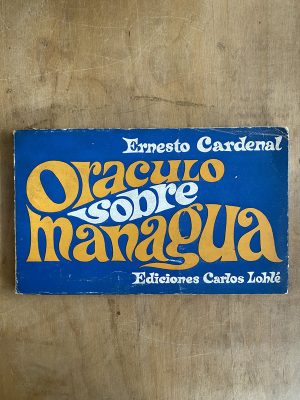 Oraculo sobre managua - Cardenal, Ernesto (a5)