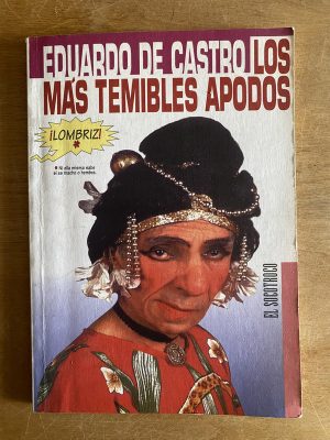 Los mas temibles apodos - De Castro, Eduardo (2w2)