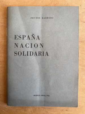 España nacion solidaria - Frutos Barroso, (3a7)