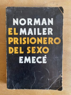 El prisionero del sexo - Mailer, Norman (3g3)