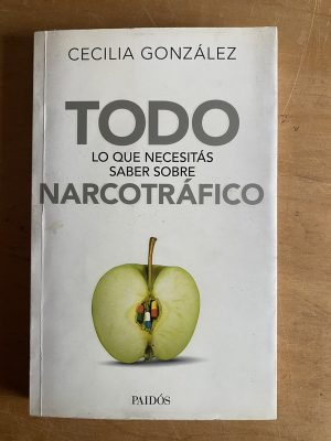 Todo lo que necesitas saber narcotrafico - Gonzalez (2z8)