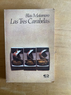 Las tres carabelas - Matamoro, Blas (2x9)