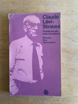 Problemas del estructuralismo - Levi strauss, Claude (3g9)