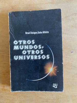 Otros mundos, otros universos - Steiger; White (3g7)