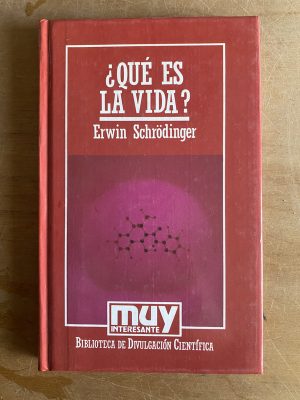 ¿Que es la vida? - Schrodinger, Erwin (3d9)