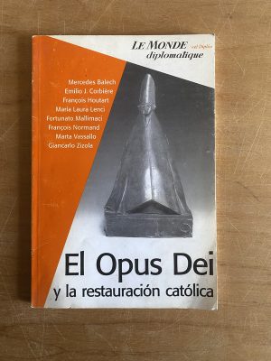 El opus dei y la restauracion catolica - Balech (2x7)
