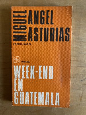 Week End en Guatemala - Asturias, Miguel Angel (3b6)