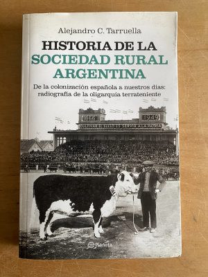 Historia de la sociedad rural Argentina - Tarruella (2z9)