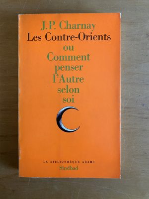 Les contre-orients ou comment penser l'autre- Charnay (2x3)