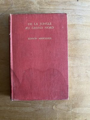 De la jungle au Grand Nord - Marshall, Edison (2w3)