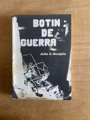 Botin de Guerra - Nosiglia, Julio E. (2x8)
