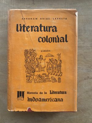 Literatura colonial Historia de la liter- Arias Larreta (b2